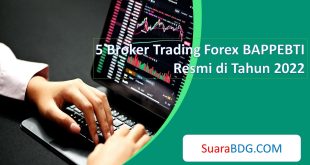 5 Broker Trading Forex BAPPEBTI Resmi di Tahun 2022