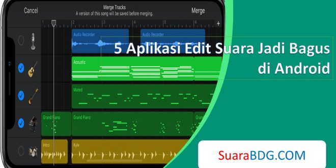 Aplikasi Edit Suara Jadi Bagus di Android