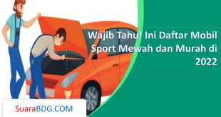 Wajib Tahu! Ini Daftar Mobil Sport Mewah dan Murah di 2022