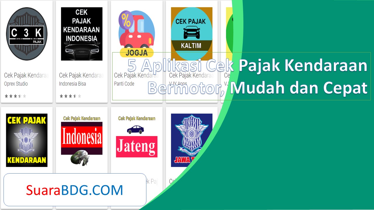 5 Aplikasi Cek Pajak Kendaraan Bermotor, Mudah Dan Cepat | SuaraBDG