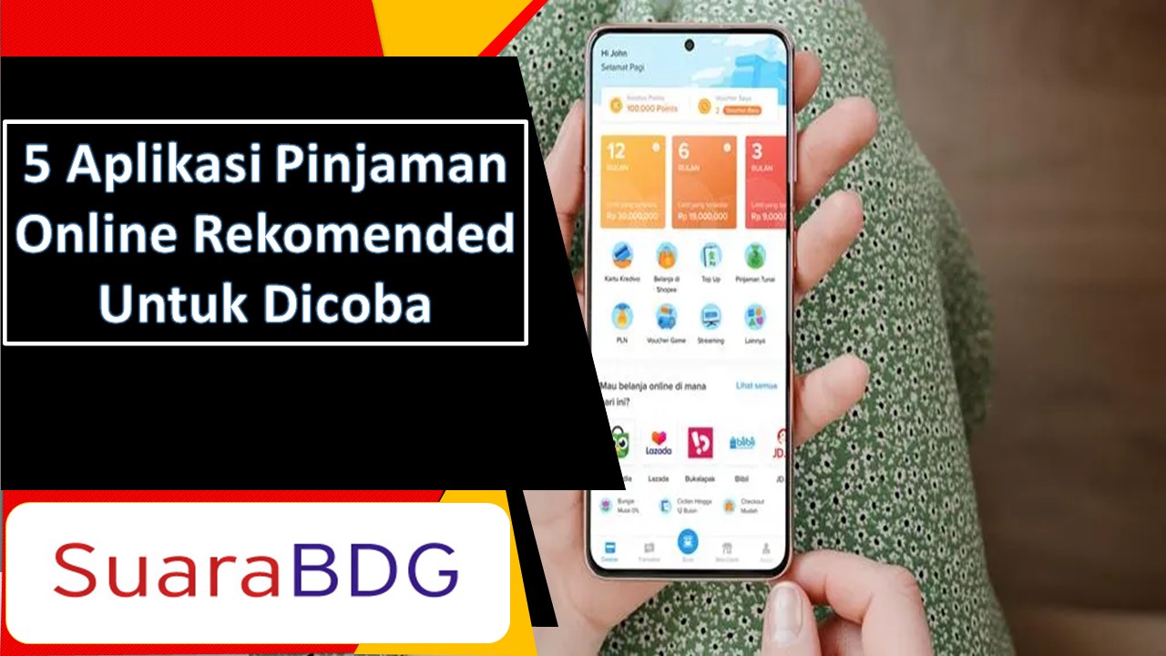 5 Aplikasi Pinjaman Online Rekomended Untuk Dicoba | SuaraBDG